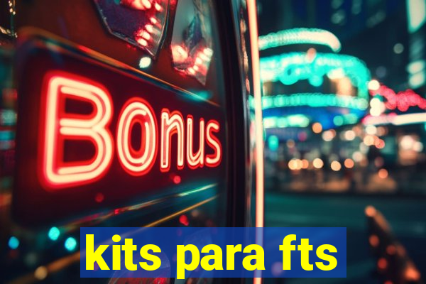 kits para fts